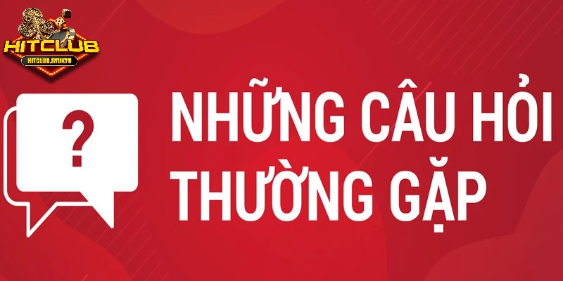 Những câu hỏi thắc mắc về quá trình tải app Hitclub