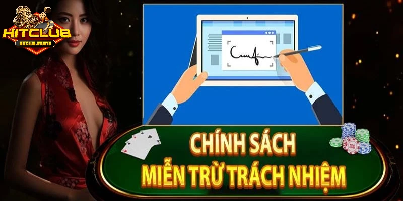 Một số thông tin giới thiệu về miễn trách nhiệm Hitclub